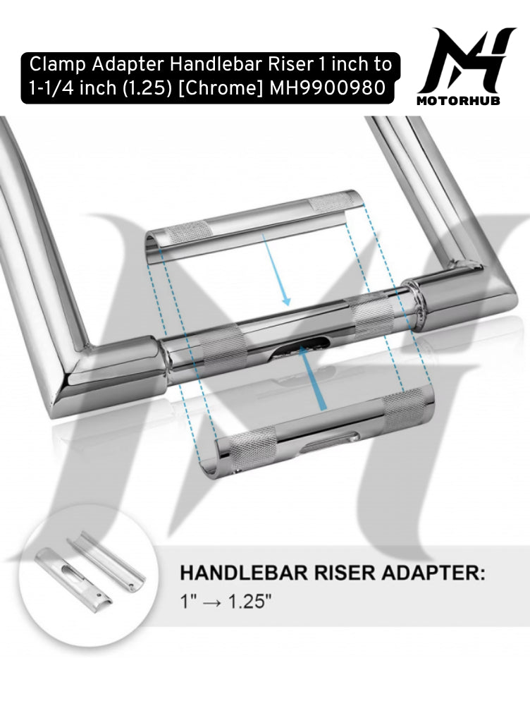 Clamp Adapter Handlebar Riser 1 inch to 1-1/4 inch (1.25) [Chrome] MH9900980