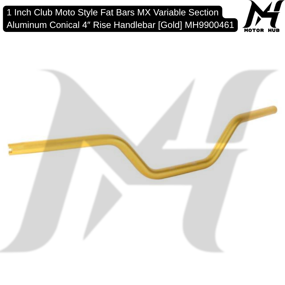 1 Inch Club Moto Style Fat Bars MX Variable Section Aluminum Conical 4″ Rise Handlebar [Gold] MH9900461