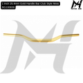 1 Inch 25.4mm Gold Handle Bar Club Style Moto BG100839
