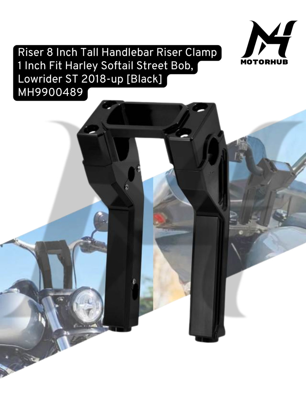 Riser 8 Inch Tall Handlebar Riser Clamp 1 Inch Fit Harley Softail Street Bob, Lowrider ST 2018+ [Black] MH9900489