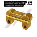 Pull Back Plate Harley Roadglide Raceworks Pull Back Plate V1 - Touring [Gold]  RW7700297