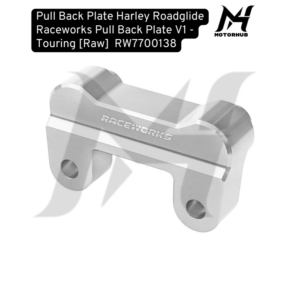 Pull Back Plate Harley Roadglide Raceworks Pull Back Plate V1 - Touring [Raw]  RW7700138