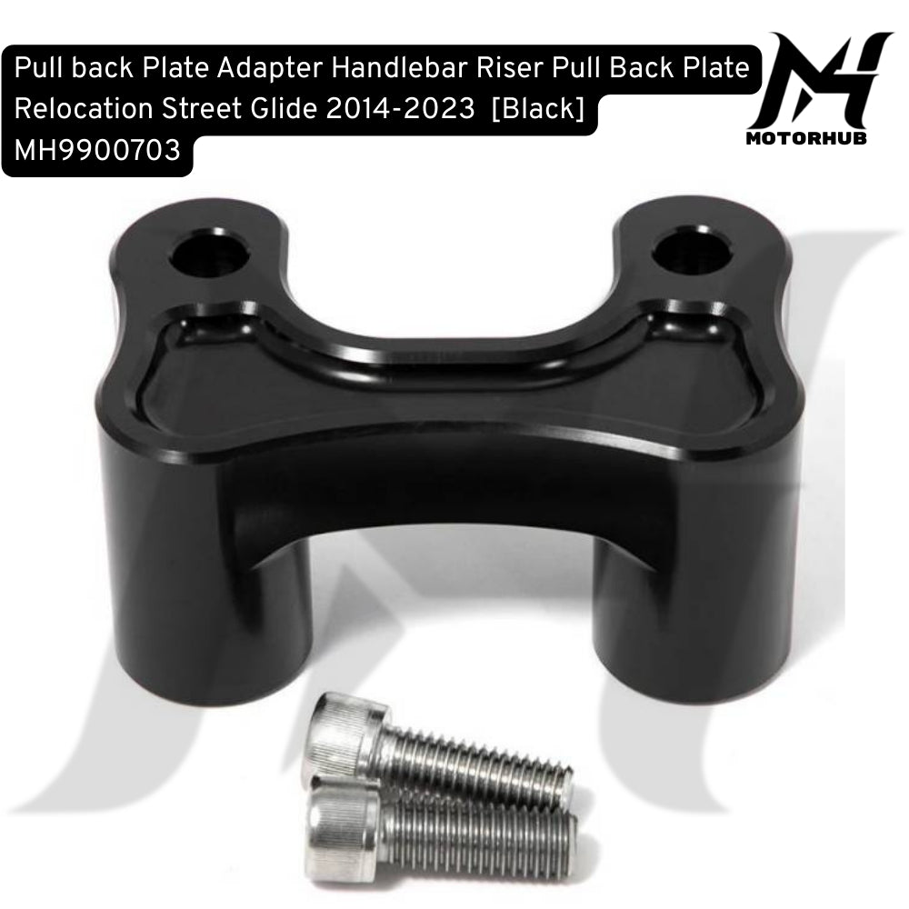 Pull back Plate Adapter Handlebar Riser Pull Back Plate Relocation Street Glide 2014-2023  [Black] MH9900703