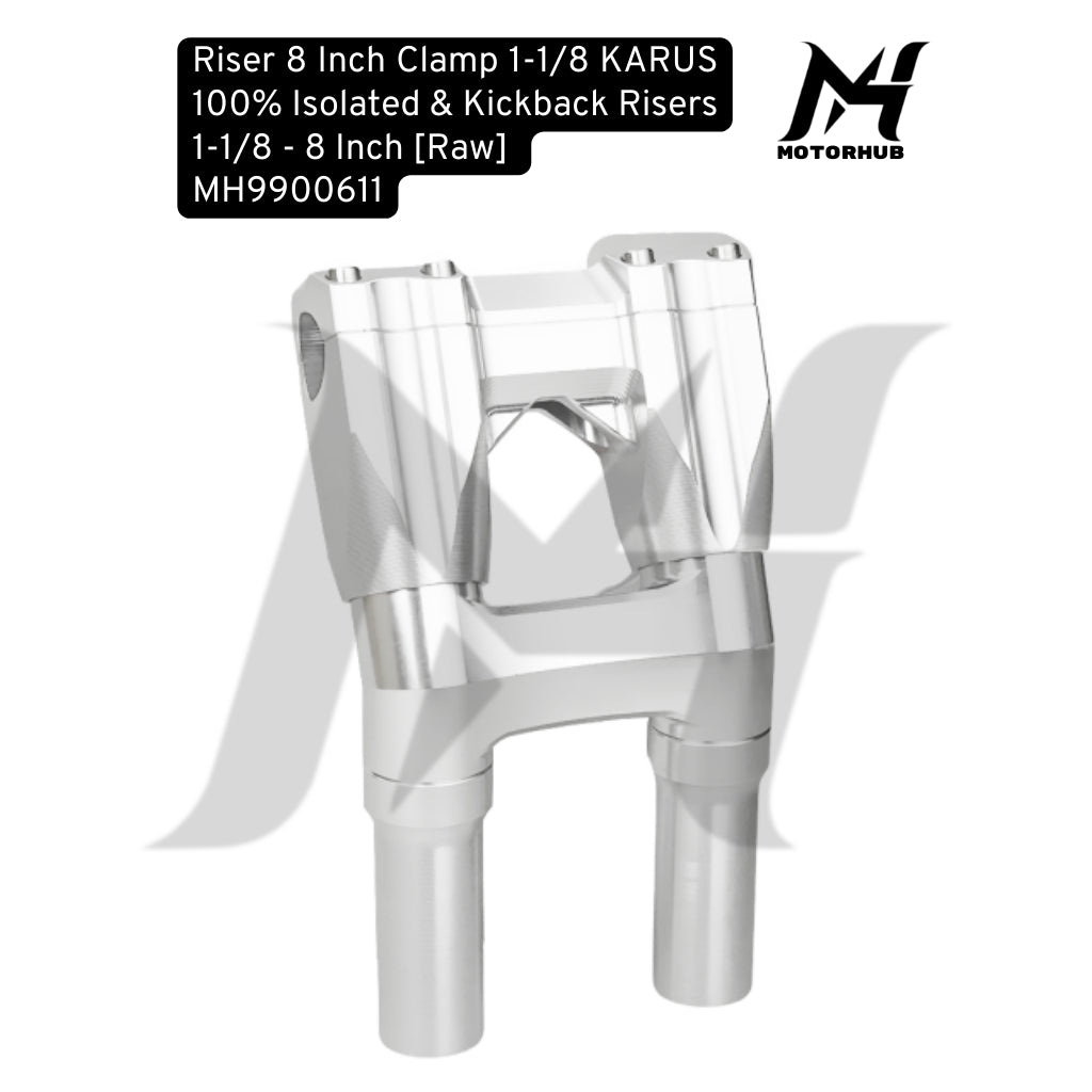 Riser 8 Inch Clamp 1-1/8 KARUS 100% Isolated & Kickback Risers 1-1/8 - 8 Inch [Raw] MH9900611