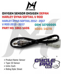 OXYGEN SENSOR OKSIGEN DEPAN HARLEY DYNA SOFTAIL 2012 - 2017 V ROD 2013 - 2017 1861-1406 OEM 32700005 KODE 14278