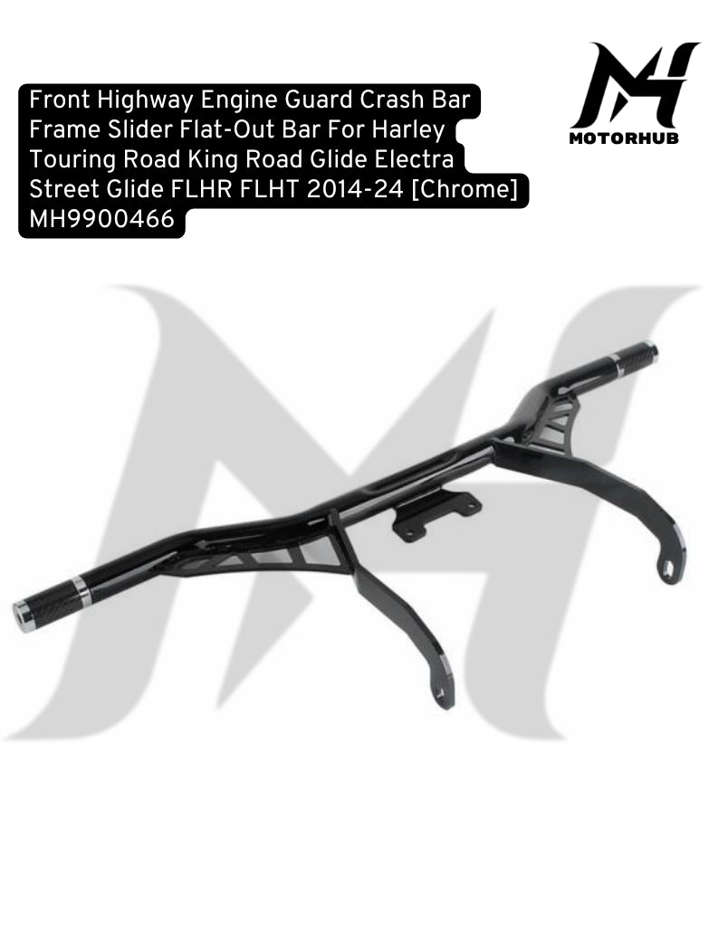 Front Highway Engine Guard Crash Bar Frame Slider Flat-Out Bar For Harley Touring Road King Road Glide Electra Street Glide FLHR FLHT 2014-24 [Chrome] MH9900466