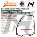 CAM COVER GASKET HARLEY TWIN CAM FOR HARLEY DYNA 1999 - 2017 SOFTAIL 2000 - 2017 TOURING 1999 - 2016 2404-1023 OEM 25244-99A KODE JGI 25244 99 F