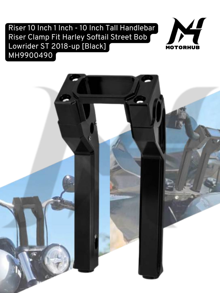 Riser 10 Inch 1 Inch - 10 Inch Tall Handlebar Riser Clamp Fit Harley Softail Street Bob Lowrider ST 2018-up [Black] MH9900490