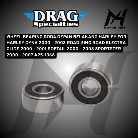 WHEEL BEARING RODA DEPAN BELAKANG HARLEY FOR HARLEY DYNA 2000 - 2003 ROAD KING ROAD ELECTRA GLIDE 2000 - 2001 SOFTAIL 2000 - 2008 SPORTSTER 2000 - 2007 A25-1368 OEM 9267