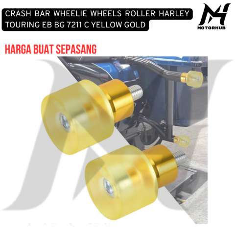 CRASH BAR WHEELIE WHEELS ROLLER HARLEY TOURING EB BG 7211 C YELLOW GOLD